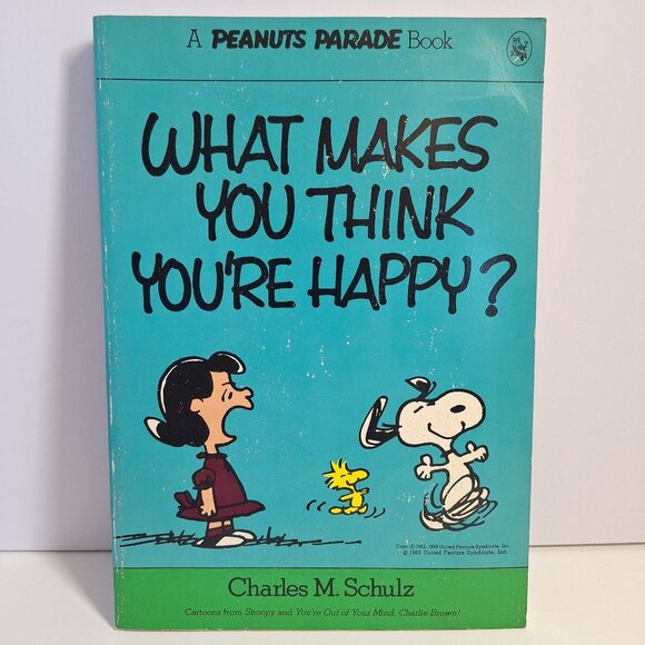 What Makes You Think Youre Happy? A Peanuts Parade Book Charles Schulz 1986 Vtg - Picture 1 of 8